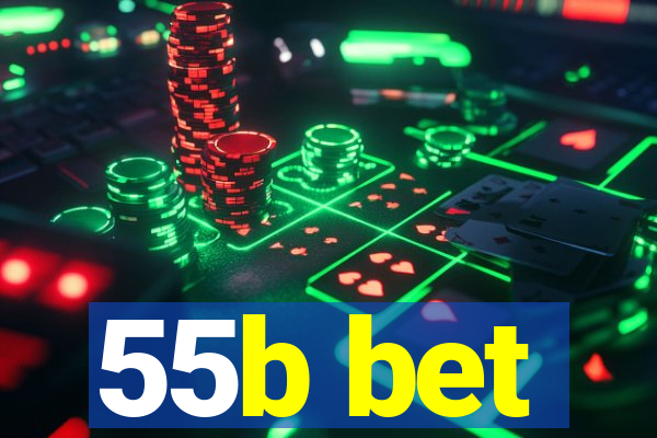 55b bet
